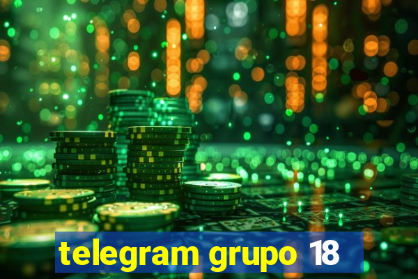 telegram grupo 18